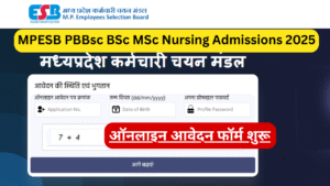 MPESB PBBsc BSc MSc Nursing Admissions 2025