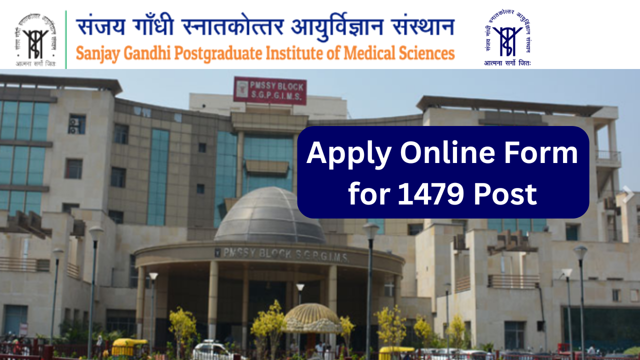 SGPGI Nursing Officer and Non Teaching Post Recruitment 2025