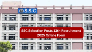 SSC Selection Posts 13th Online Form 2025