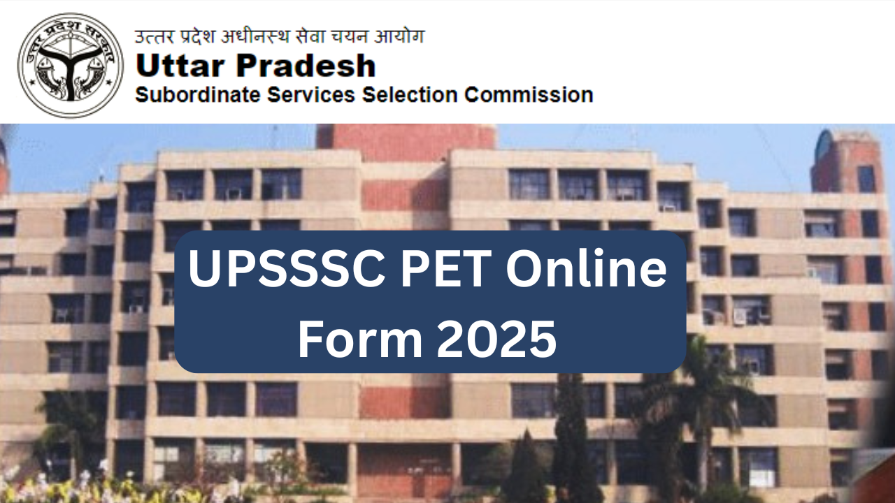 UPSSSC PET Apply Online 2025