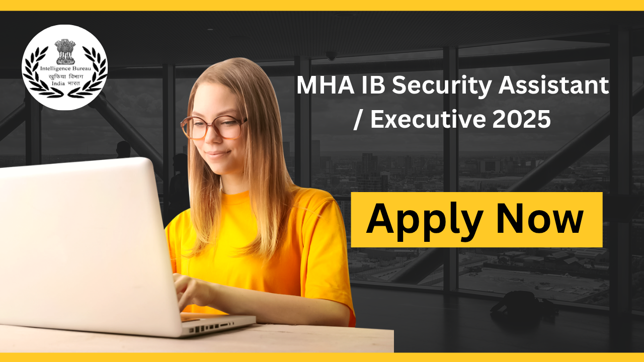 IB Security Assistant Recruitment 2025