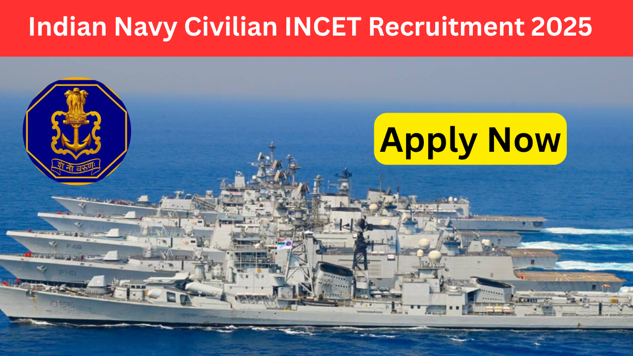 Indian Navy Civilian INCET Recruitment 2025